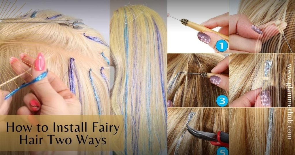 How to Install Fairy Hair Two Ways