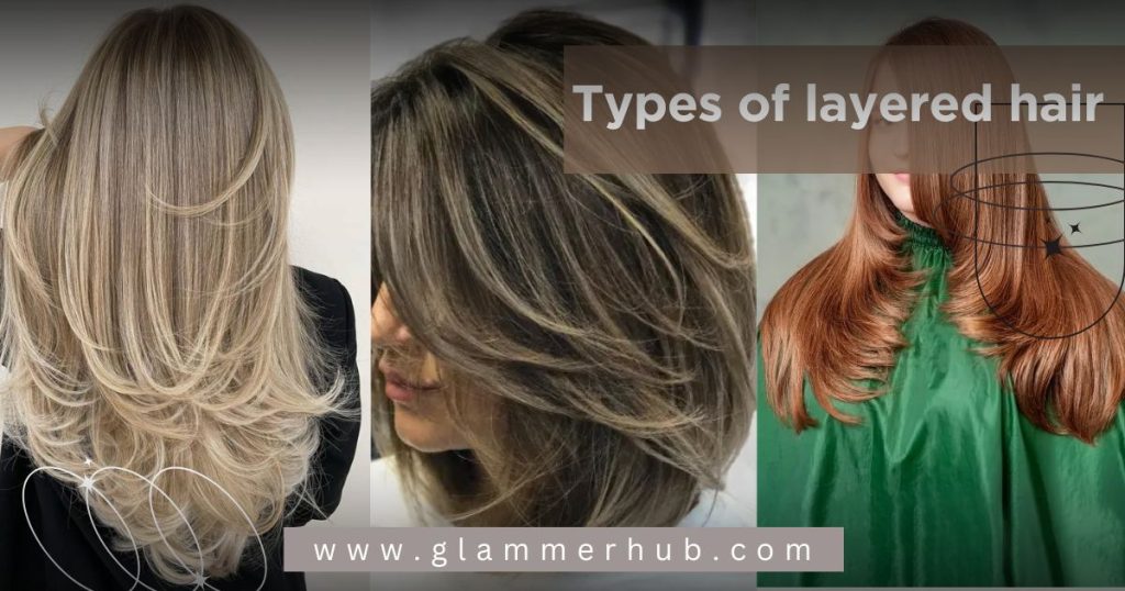 Types of layered hair