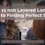 Layered vs non Layered Long Hair Guide to Finding Perfect Style