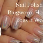 Nail Polish on Ringworm How Fast Does It Work