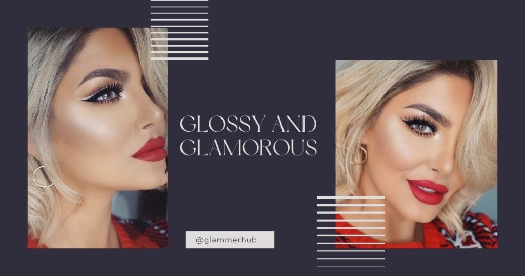 Glossy and Glamorous