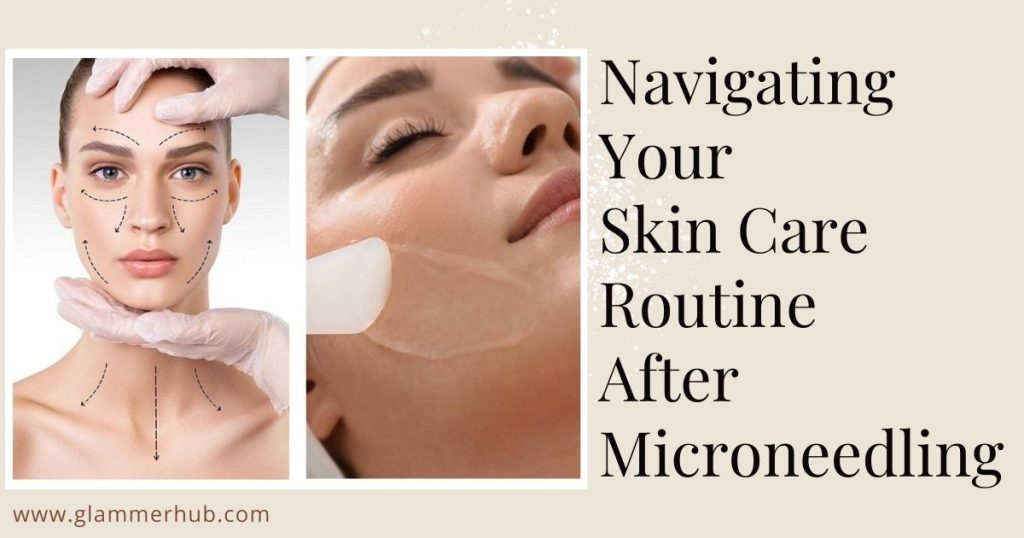 Can You Wear Makeup After Microneedling? Safe Practices