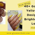 40+ Gorgeous Yellow Nail Designs to Brighten Your Look