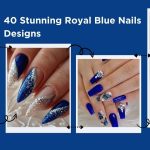 40 Stunning Royal Blue Nails Designs